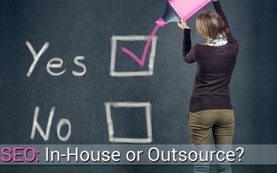 SEO: In-House or Outsource?