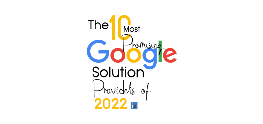 Proceed Innovative Featured in The 10 Most Promising Google Solution Providers of 2022 Edition of Insights Success Magazine