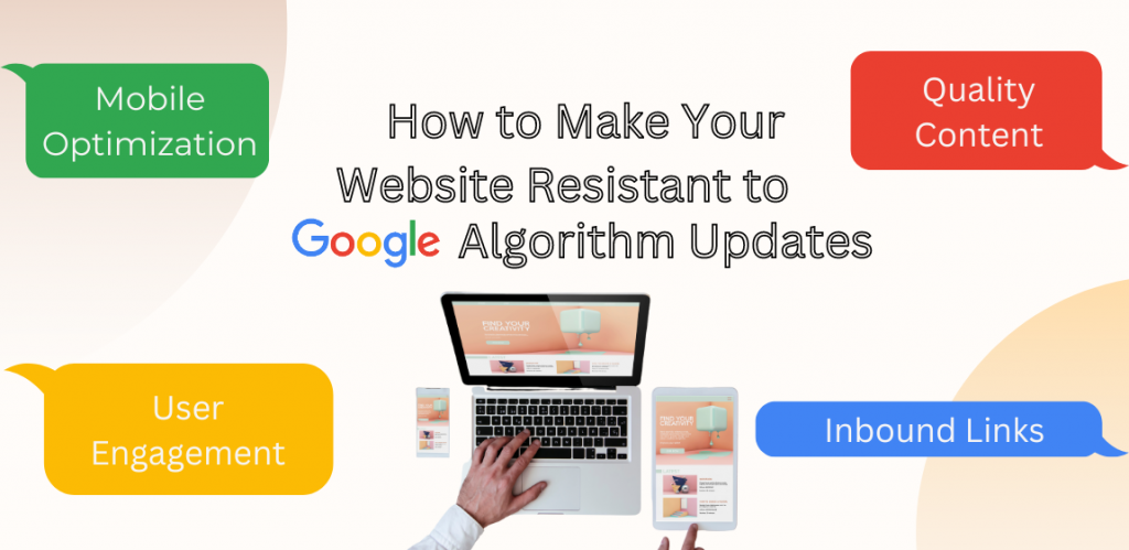 How to Make Your Website Resistant to Google Algorithm Updates