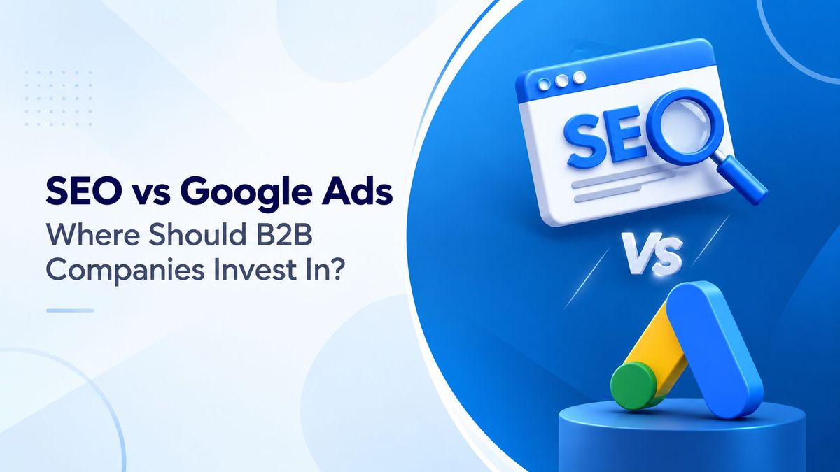 SEO vs Google Ads for B2B companies